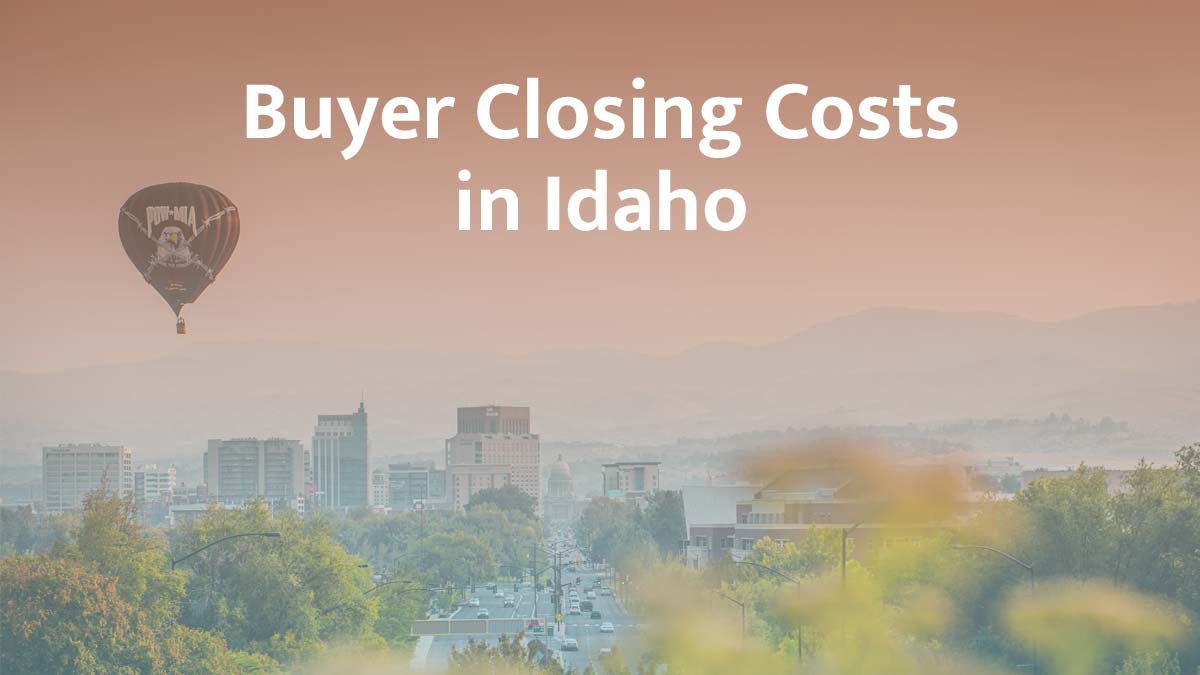 Buyer closing cost in Idaho