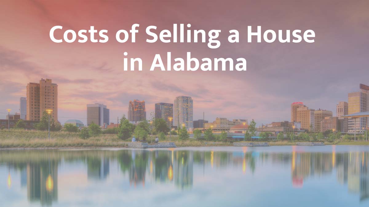 Cost of selling a house in Alabama