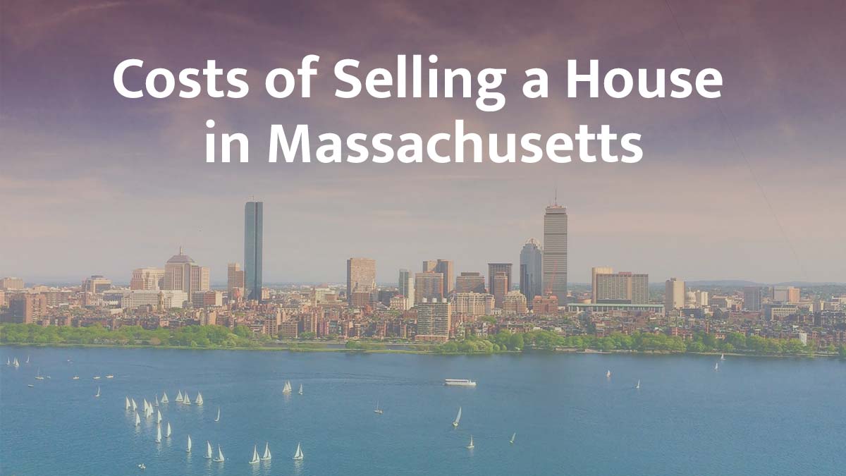 Cost of selling a house in Massachusetts