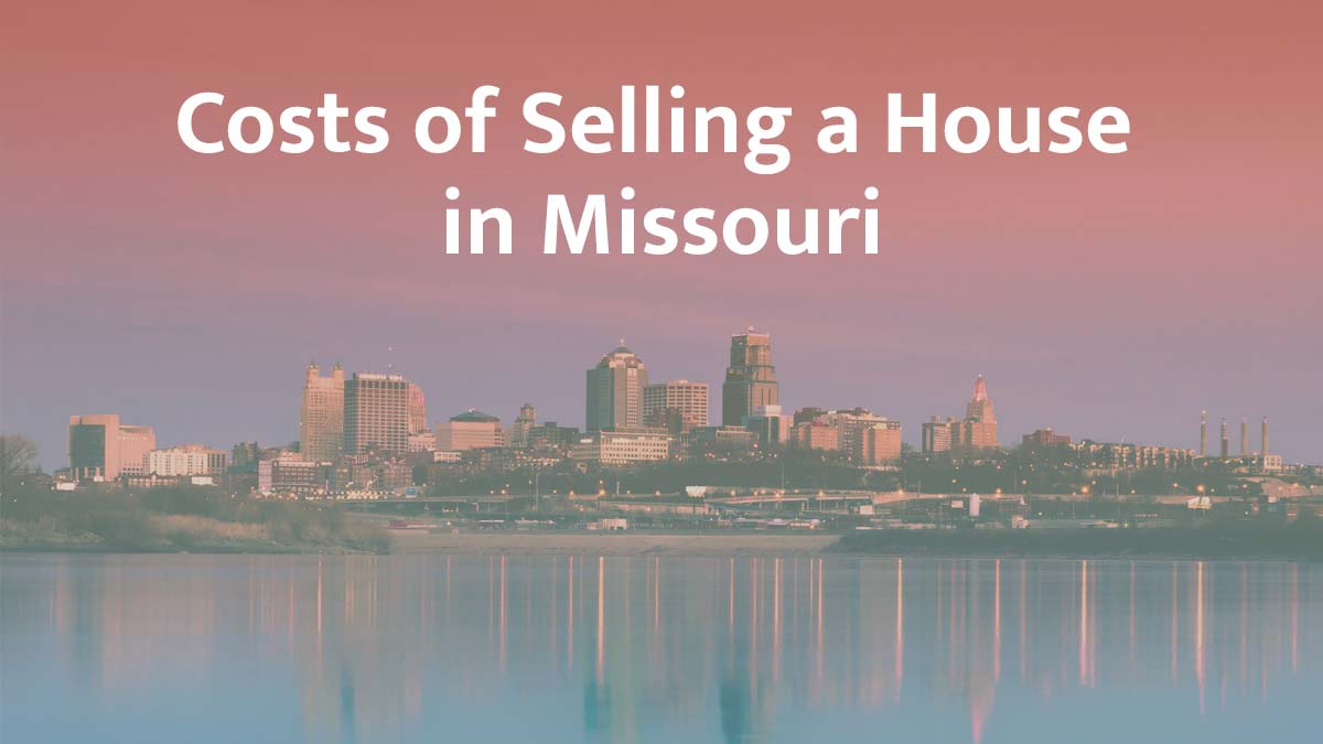 Cost of selling a house in Missouri