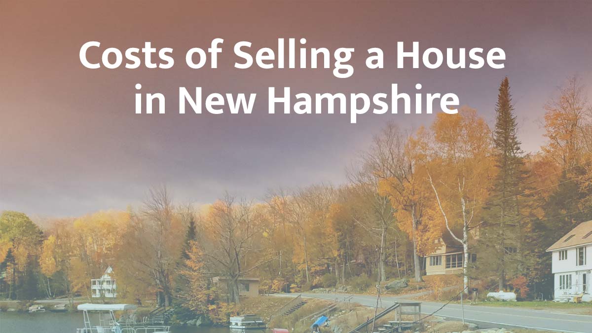 Cost of selling a house in New Hampshire