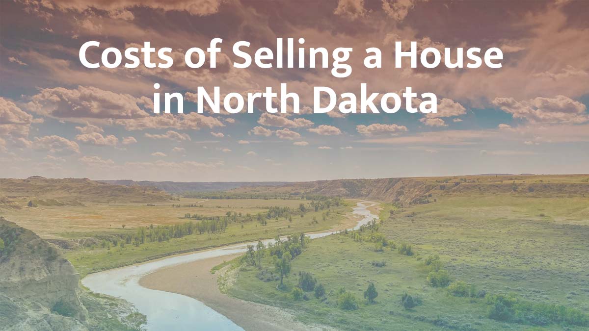 Cost of selling a house in North Dakota