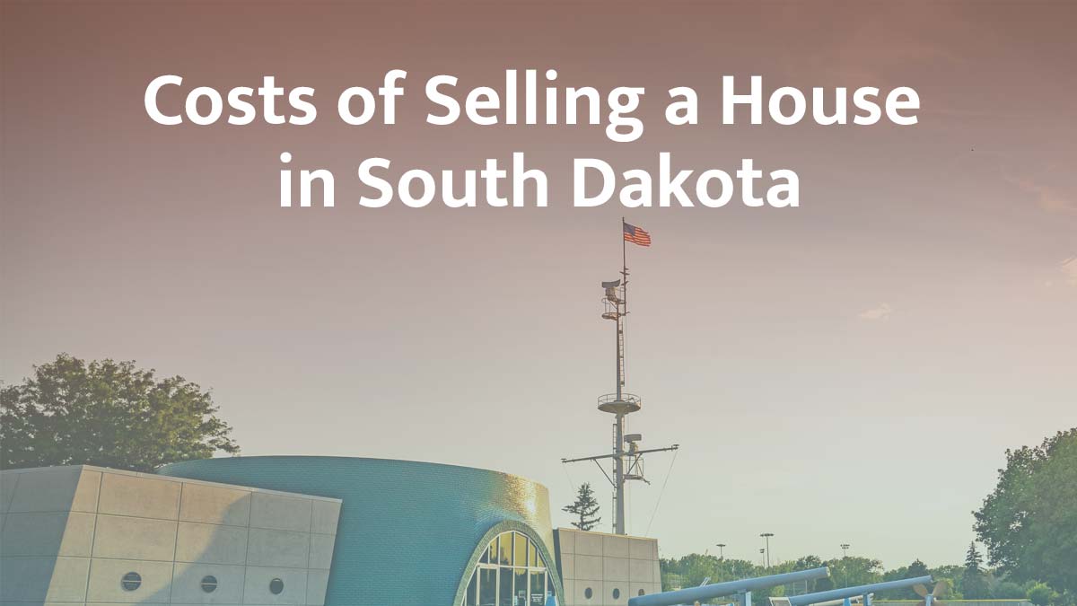 Cost of selling a house in South Dakota