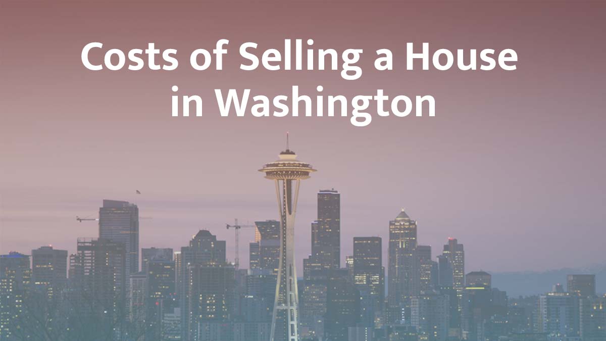 Cost of selling a house in Washington