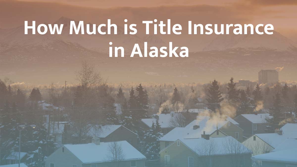 Title insurance in Alaska