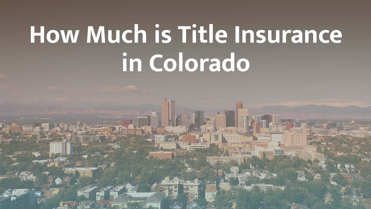 Title insurance in Colorado