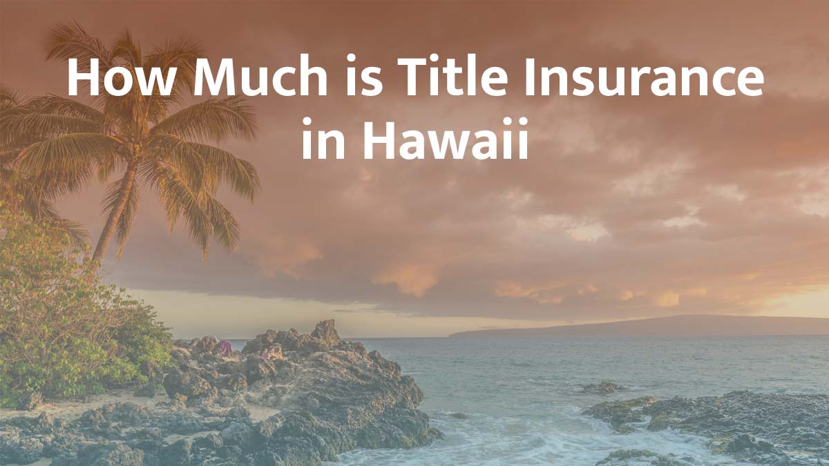 Title insurance in Hawaii