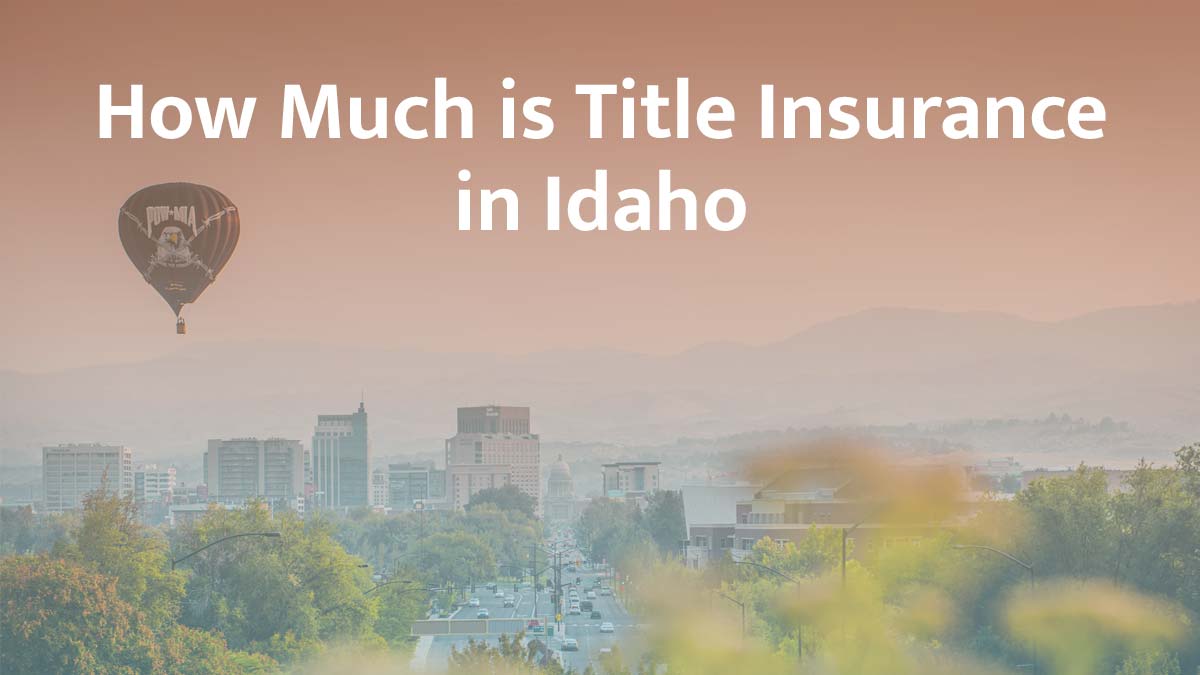 Title insurance in Idaho