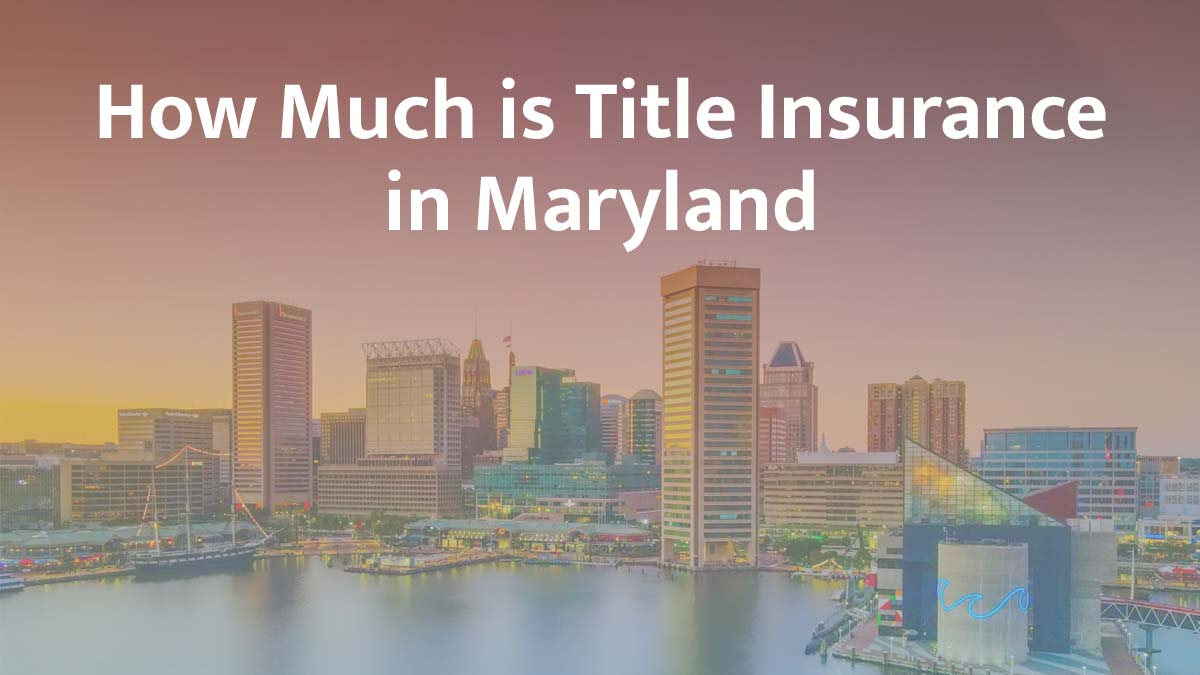Title insurance in Maryland