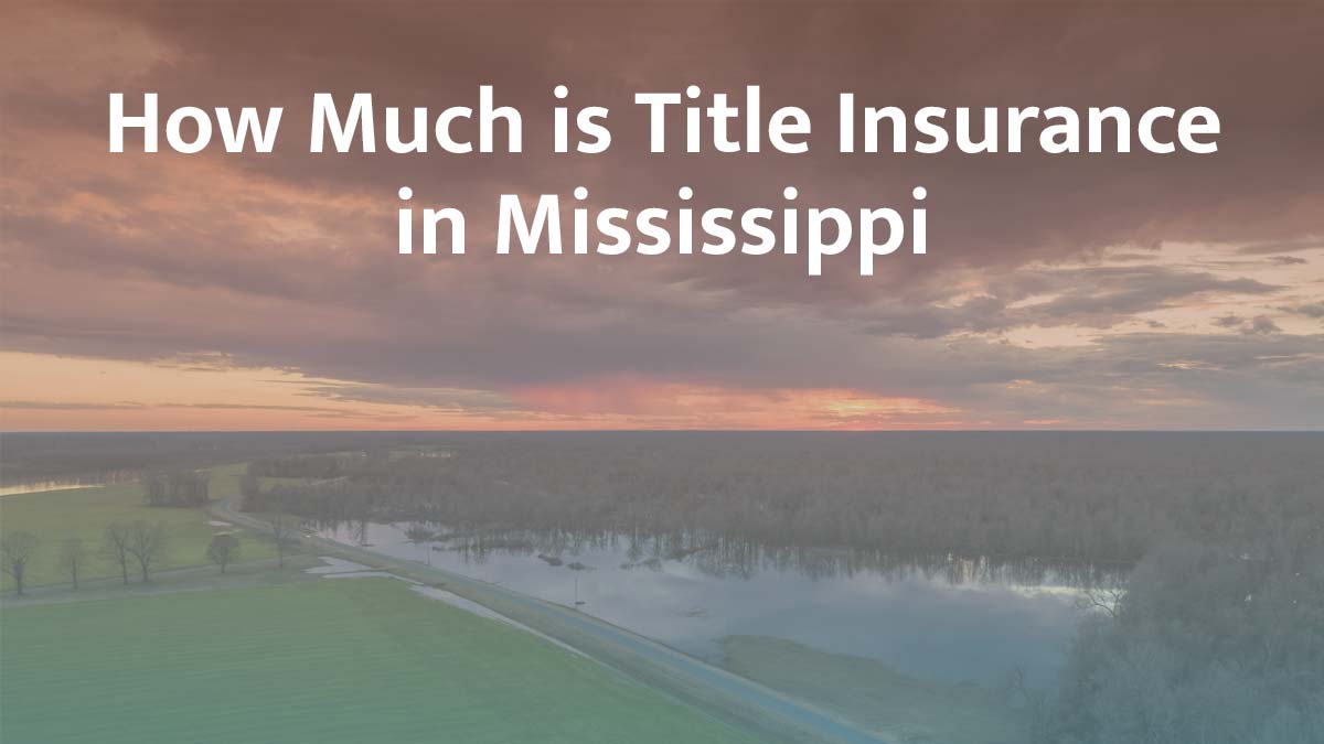 Title insurance in Mississippi