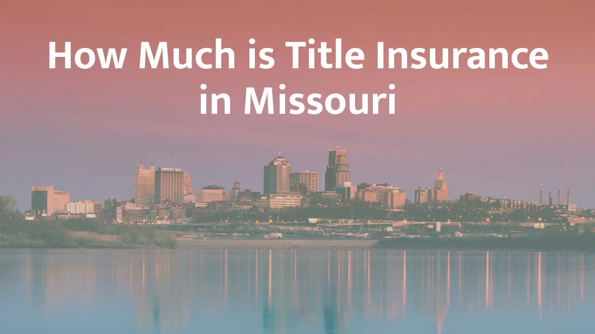 Title insurance in Missouri