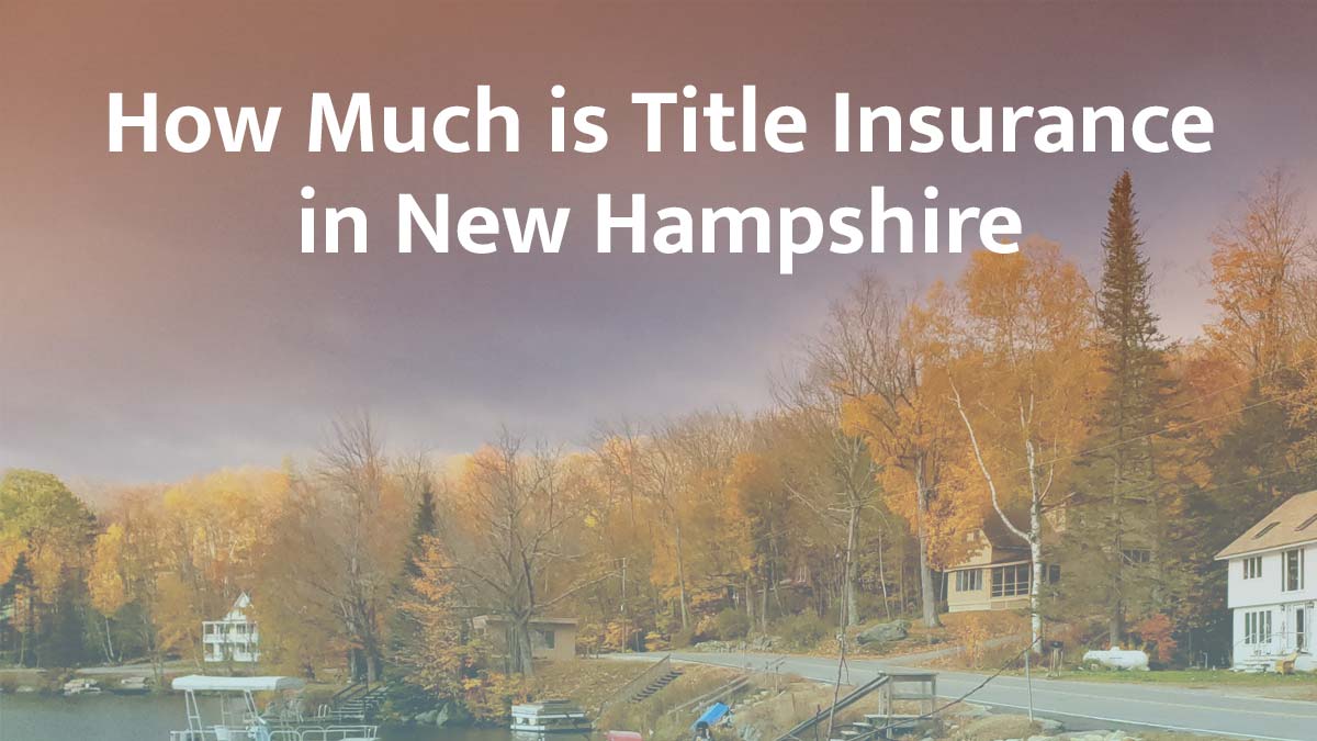 Title insurance in New Hampshire