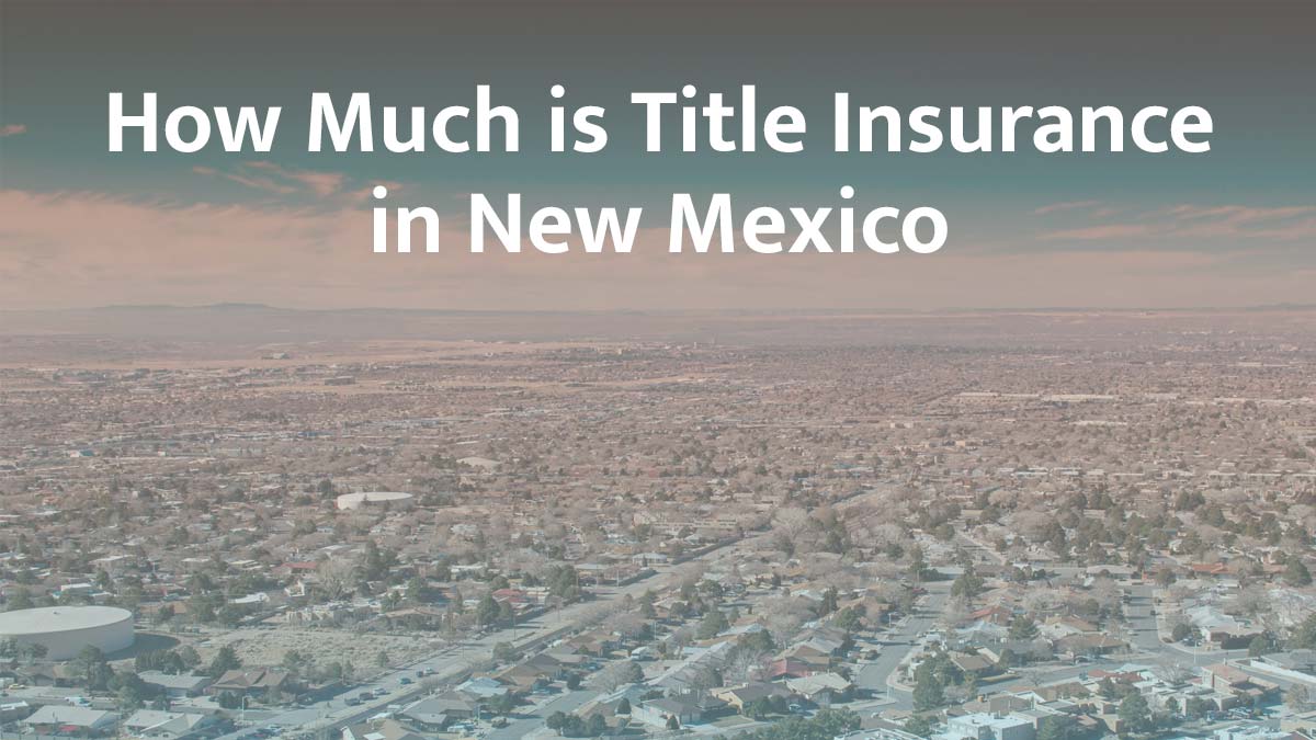 Title insurance in New Mexico