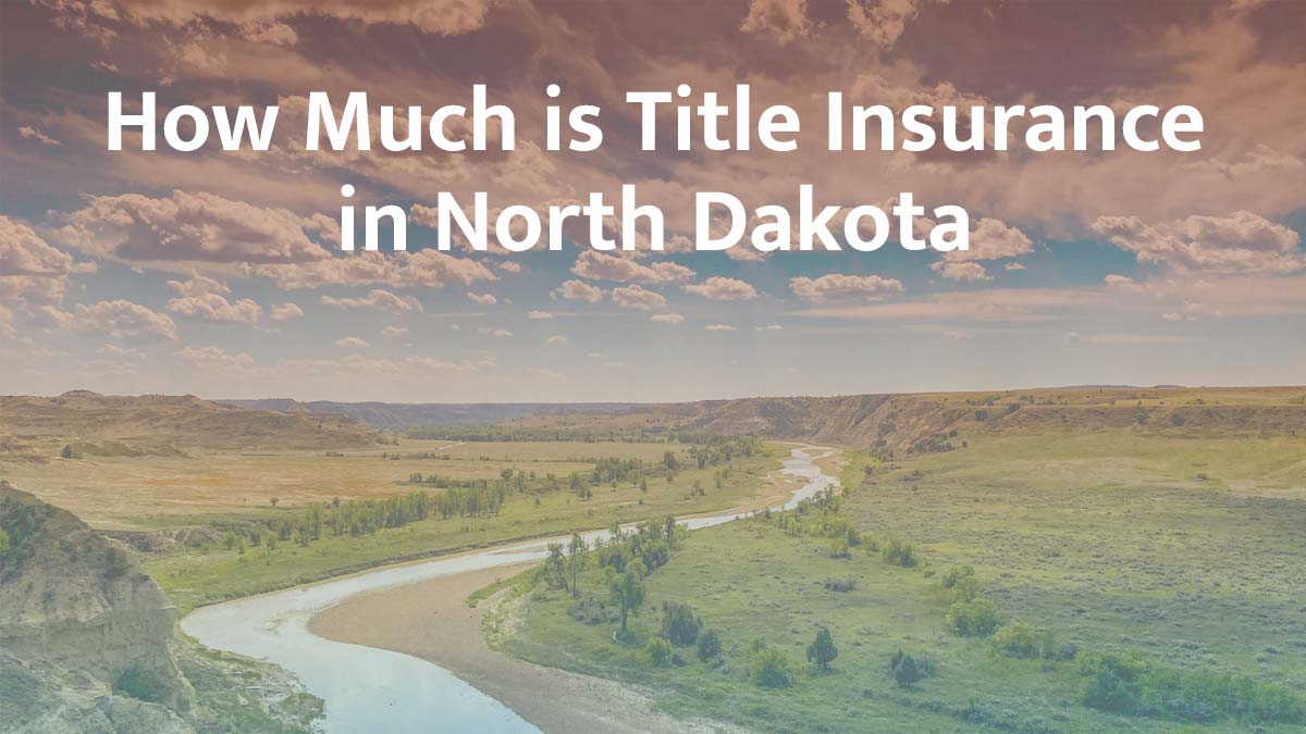 Title insurance in North Dakota