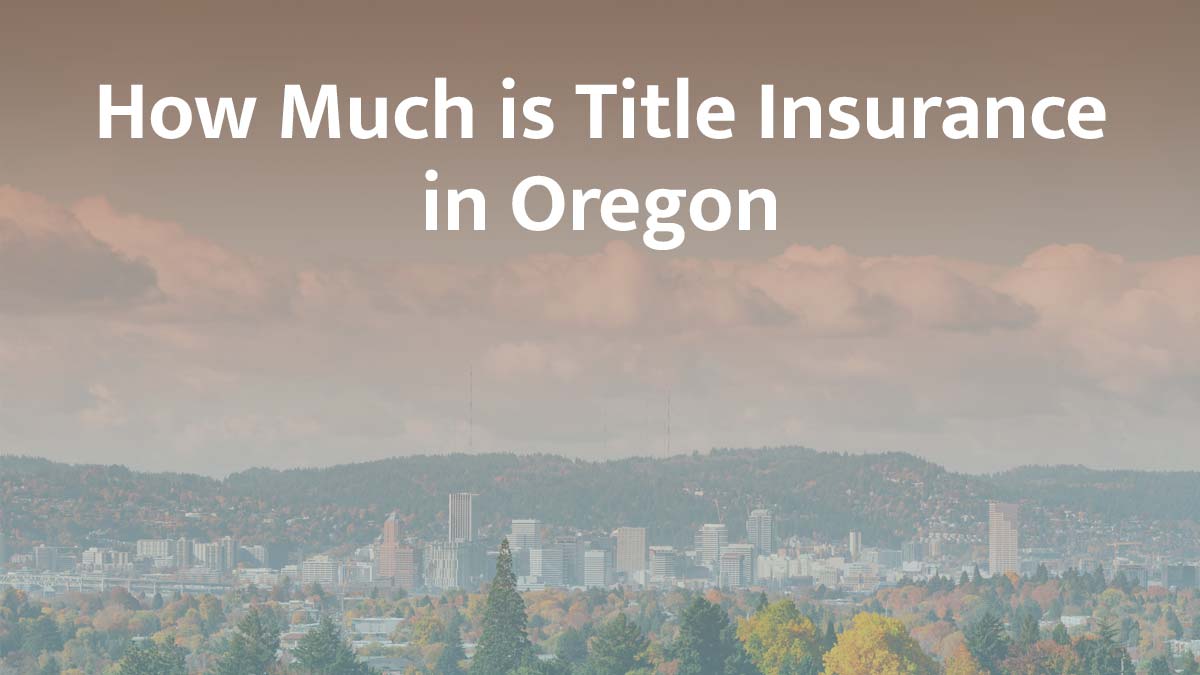 Title insurance in Oregon