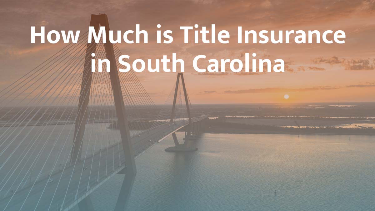 Title insurance in South Carolina