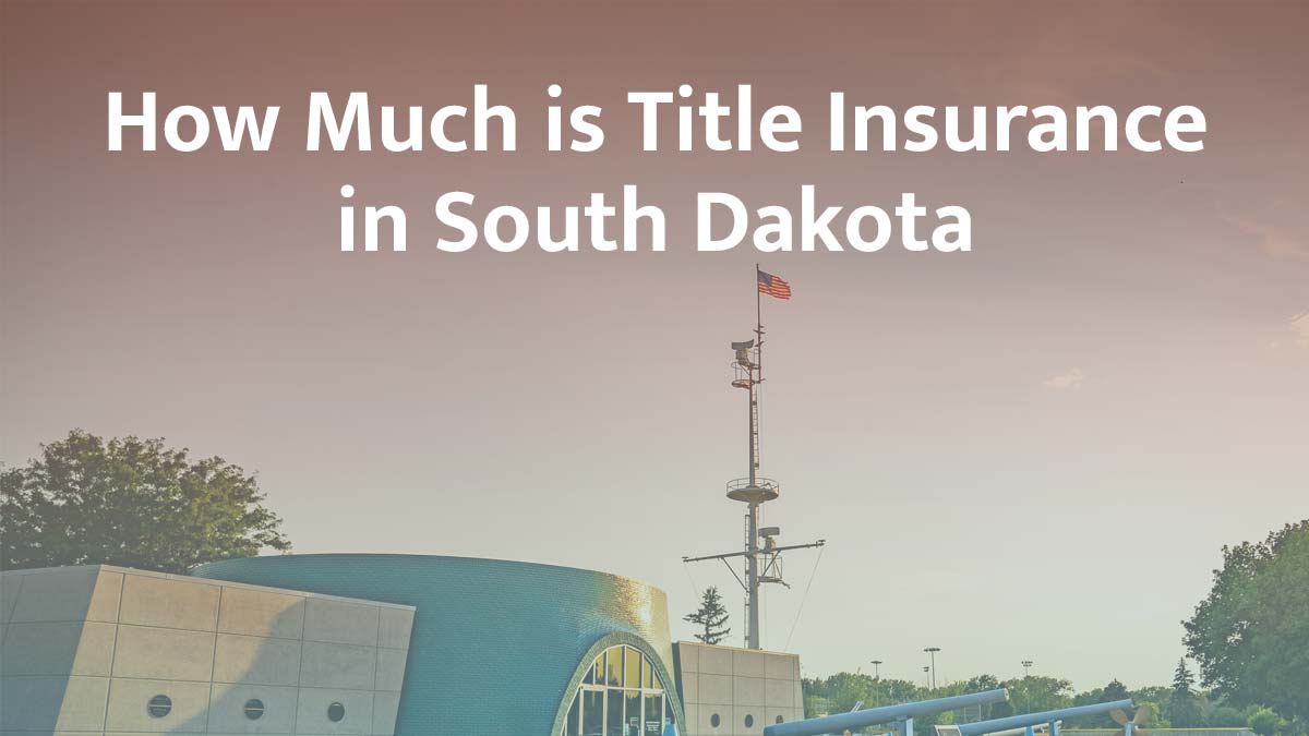 Title insurance in South Dakota