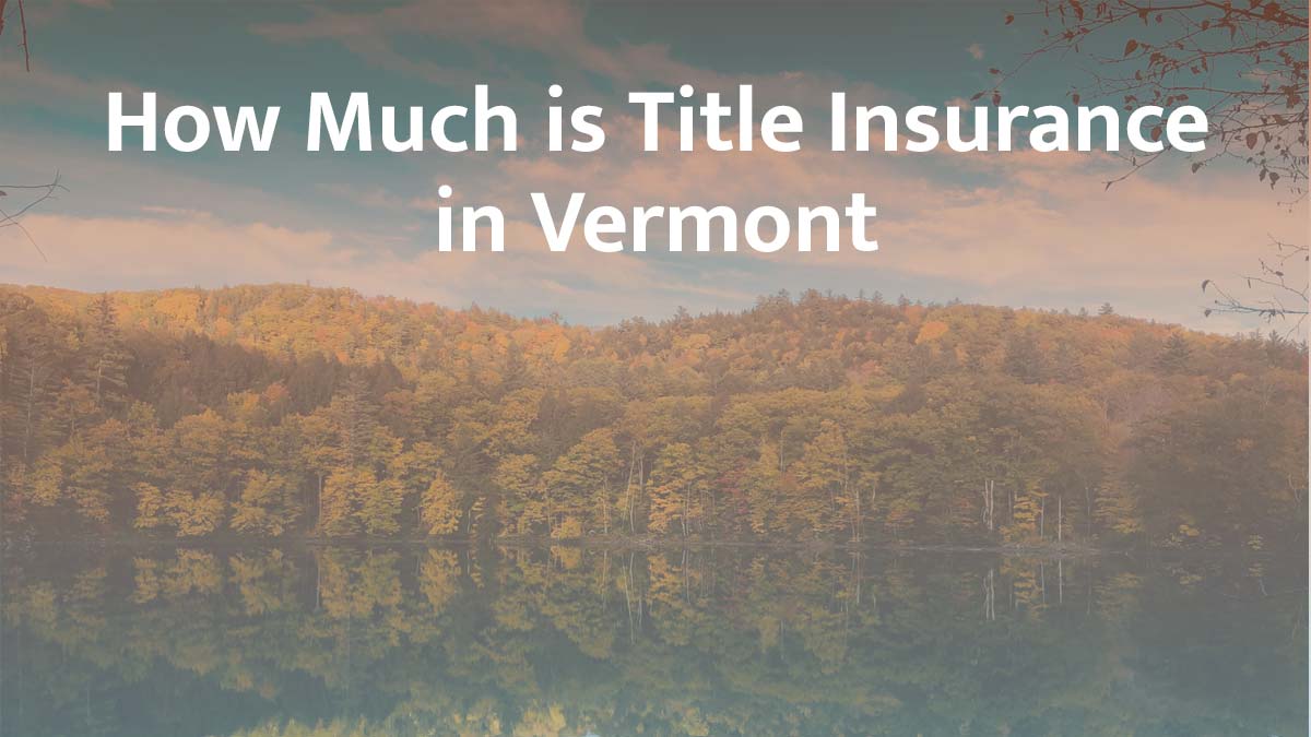 Title insurance in Vermont