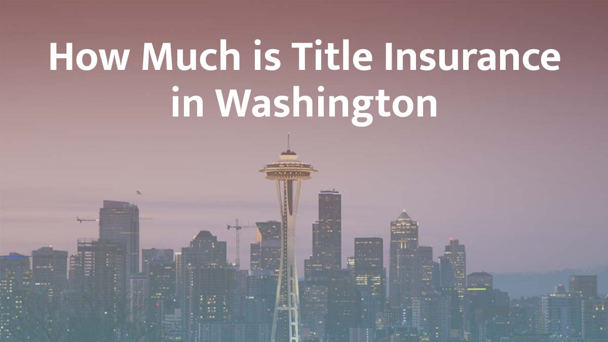 Title insurance in Washington