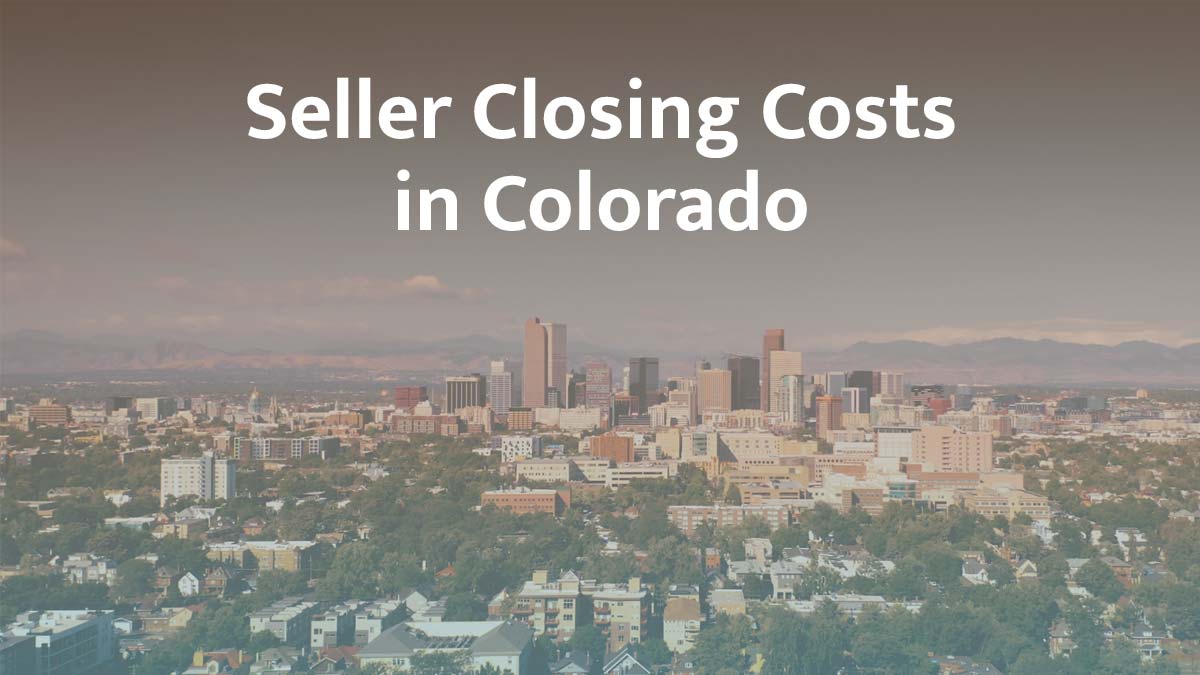 Seller closing cost in Colorado
