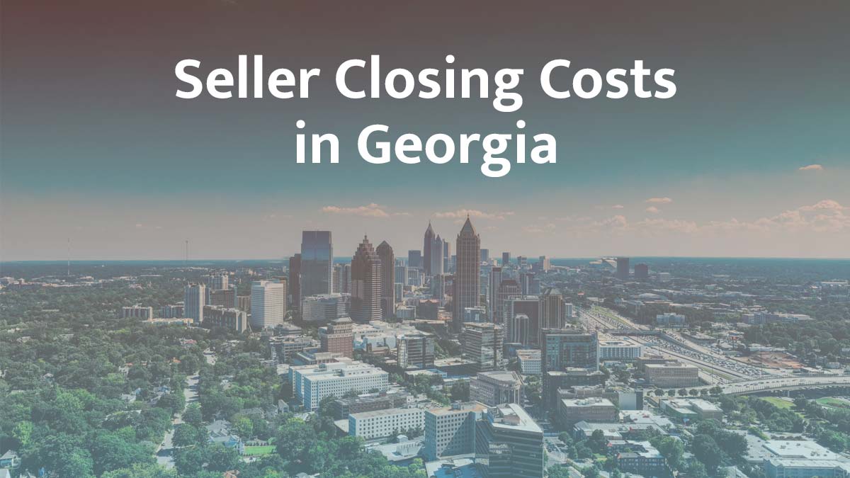 Seller closing cost in Georgia