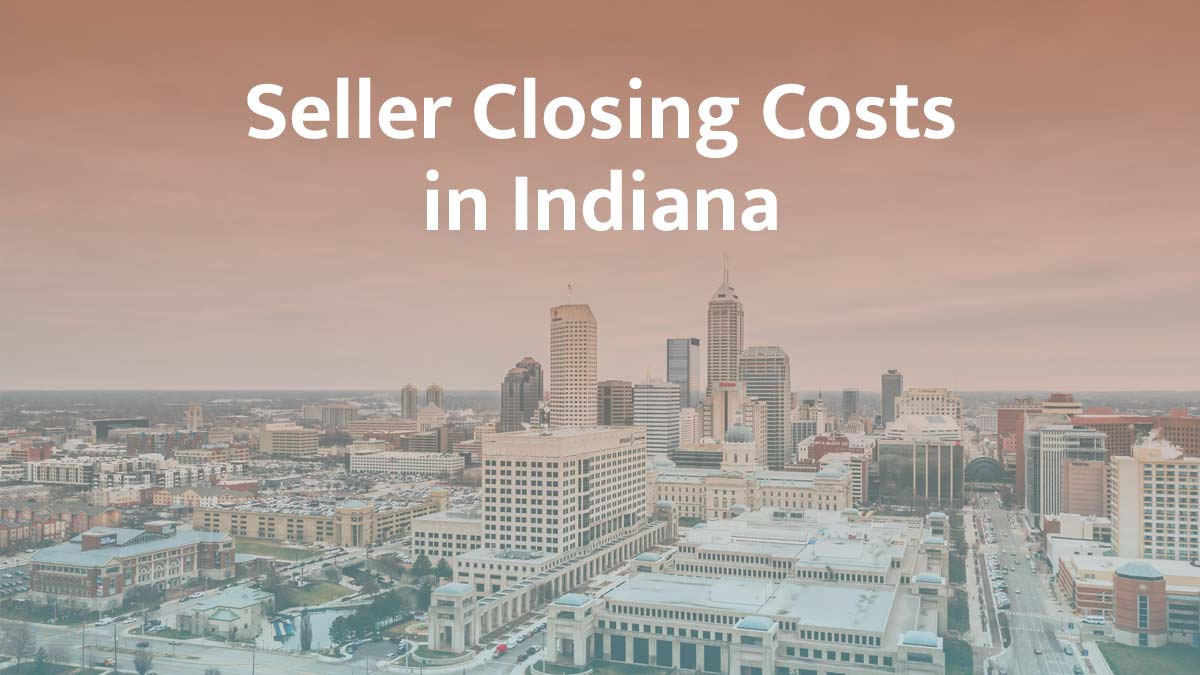 Seller closing cost in Indiana