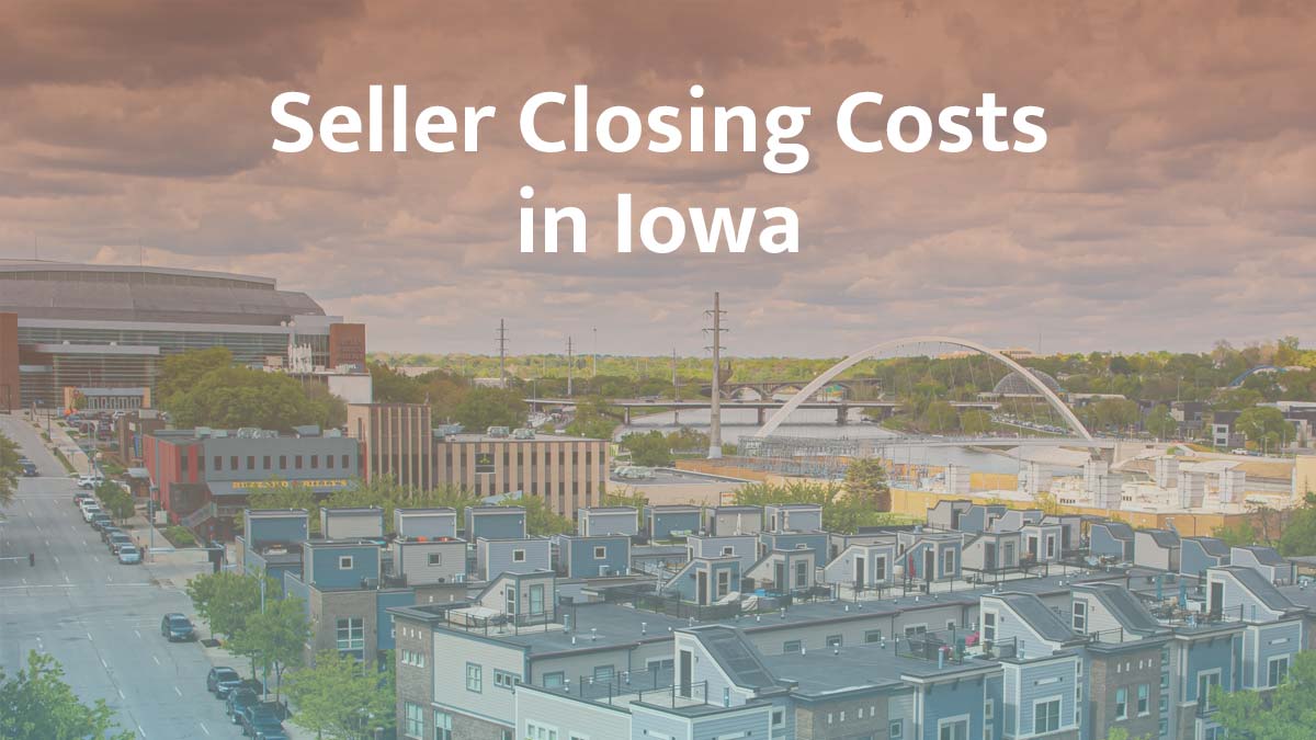Seller closing cost in Iowa