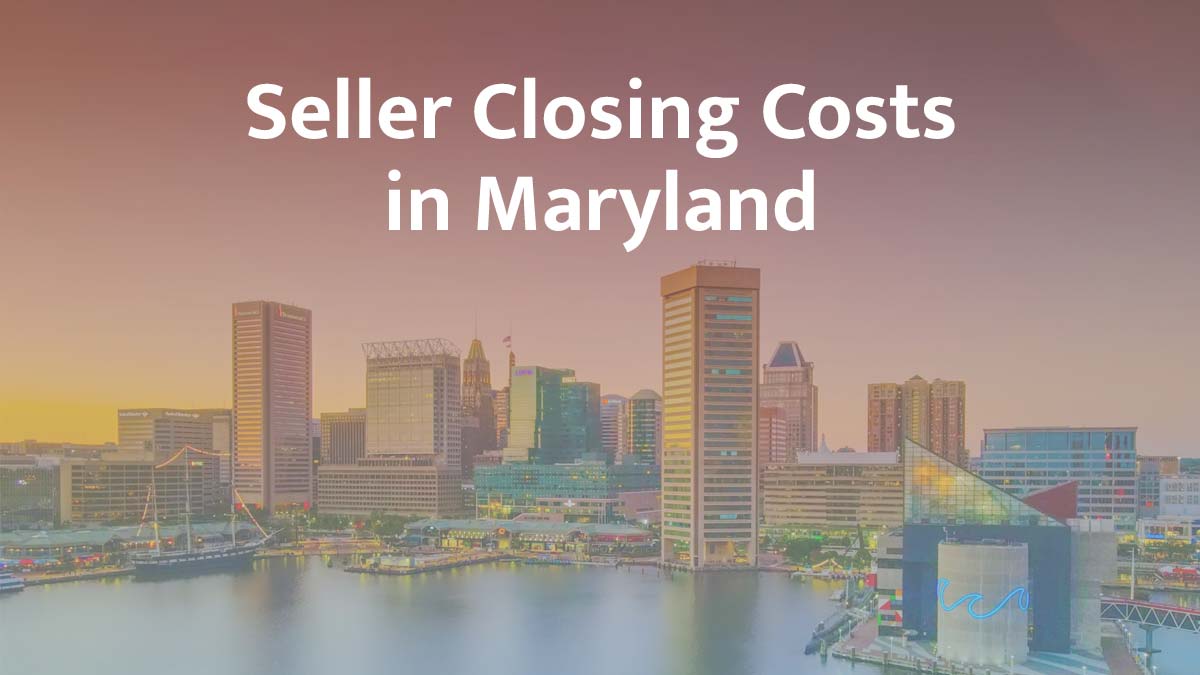 Seller closing cost in Maryland