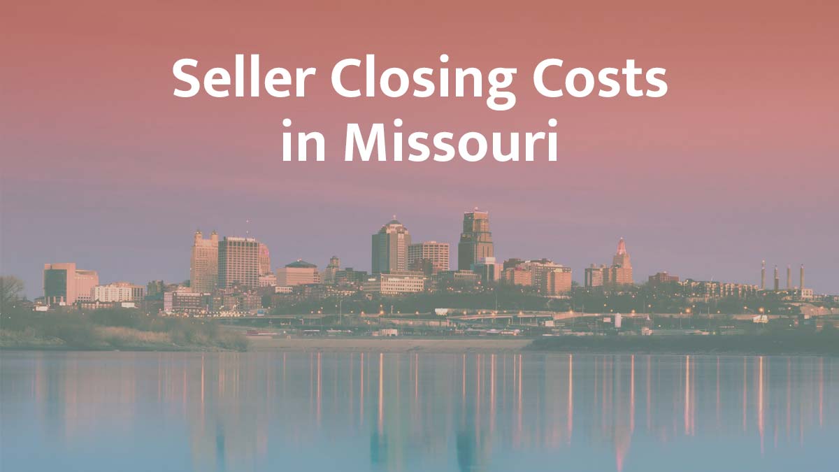Seller closing cost in Missouri