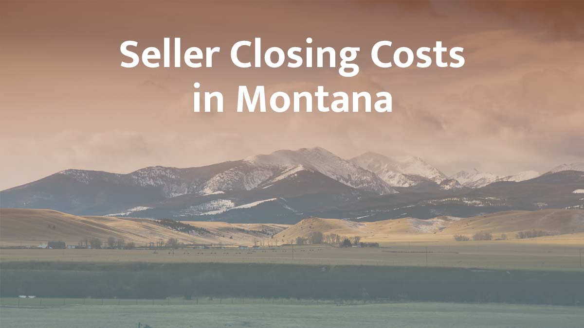 Seller closing cost in Montana