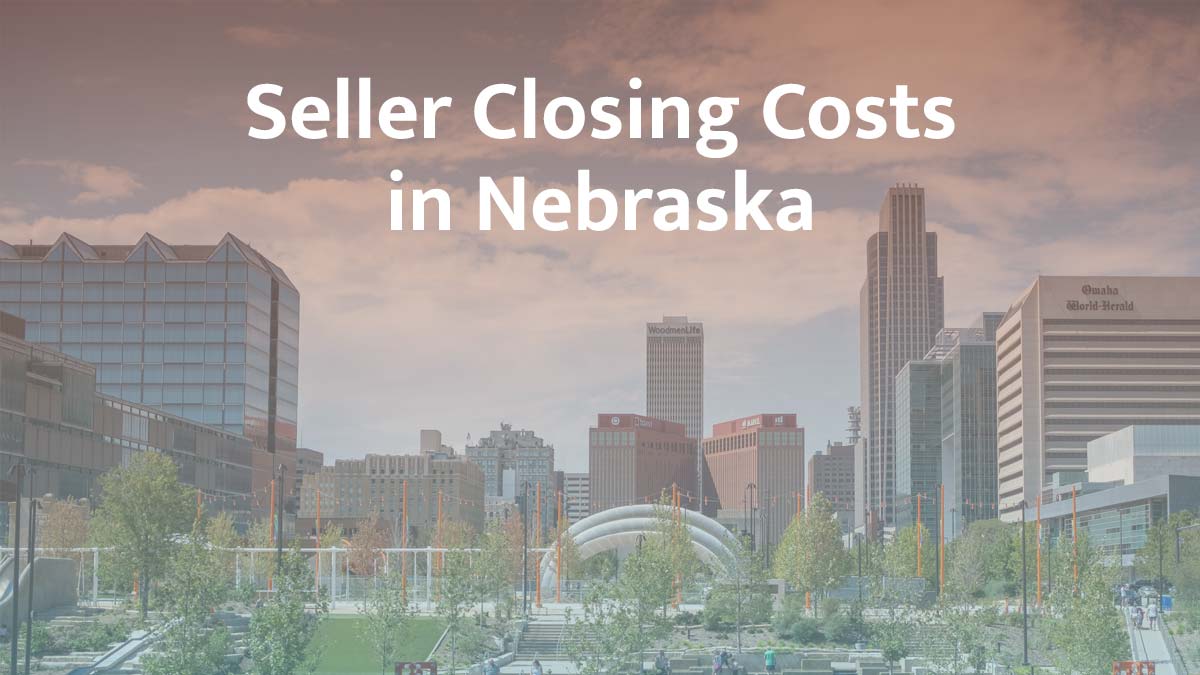 Seller closing cost in Nebraska