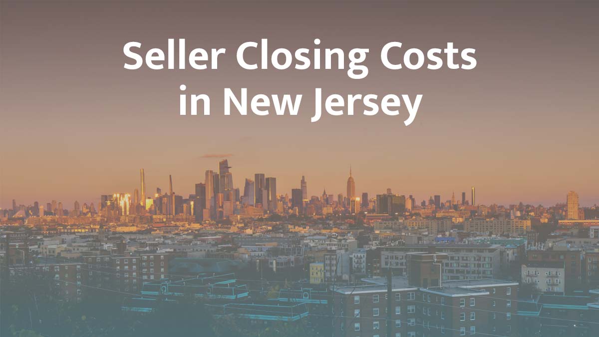 Seller closing cost in New Jersey