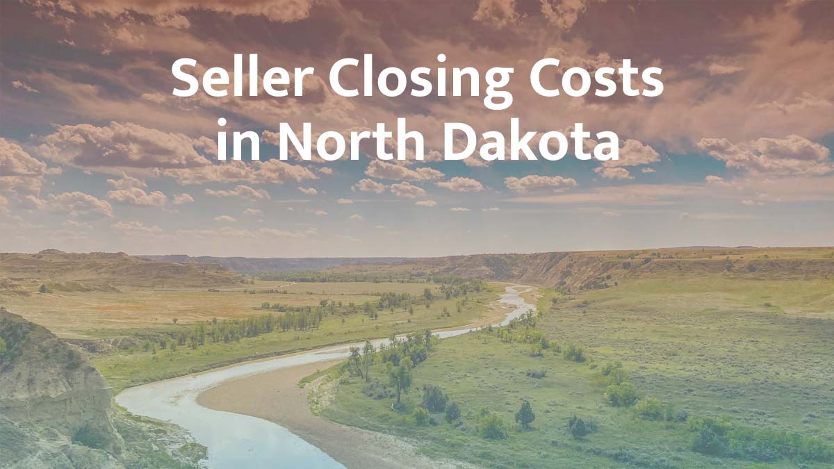 Seller closing cost in North Dakota