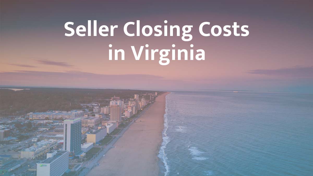 Seller closing cost in Virginia