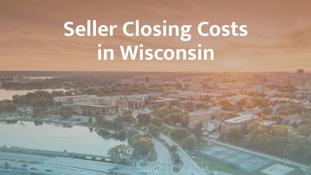 Seller closing cost in Wisconsin