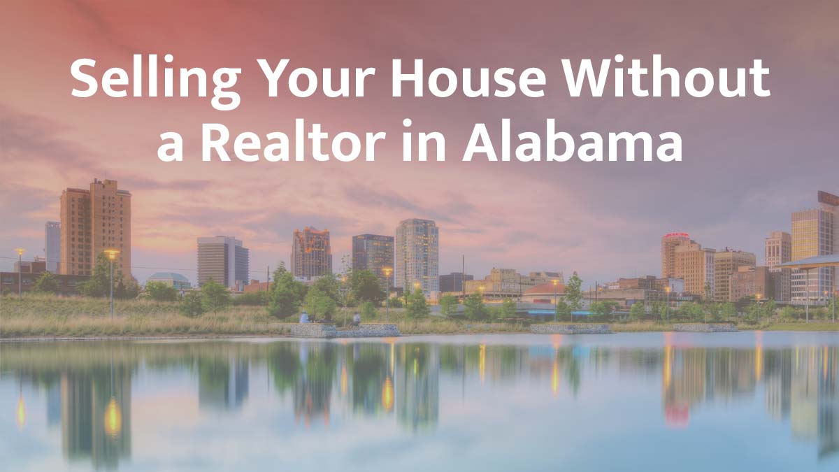 Selling a house without a realtor in Alabama