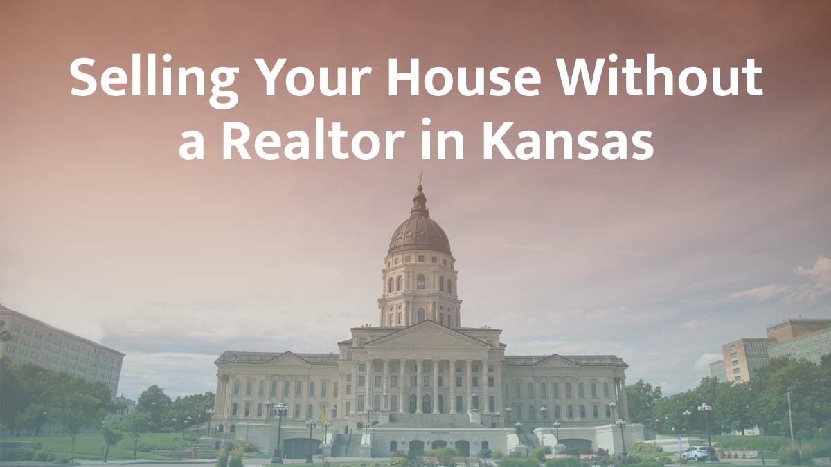 Selling a house without a realtor in Kansas