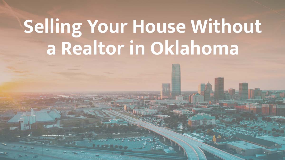 Selling a house without a realtor in Oklahoma