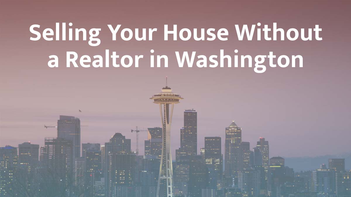 Selling a House Without a Realtor in Washington (2026 Guide)