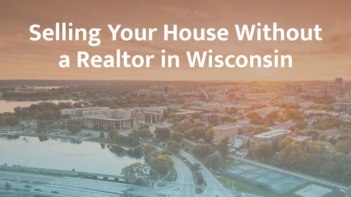 Selling a House Without a Realtor in Wisconsin (2026 Guide)