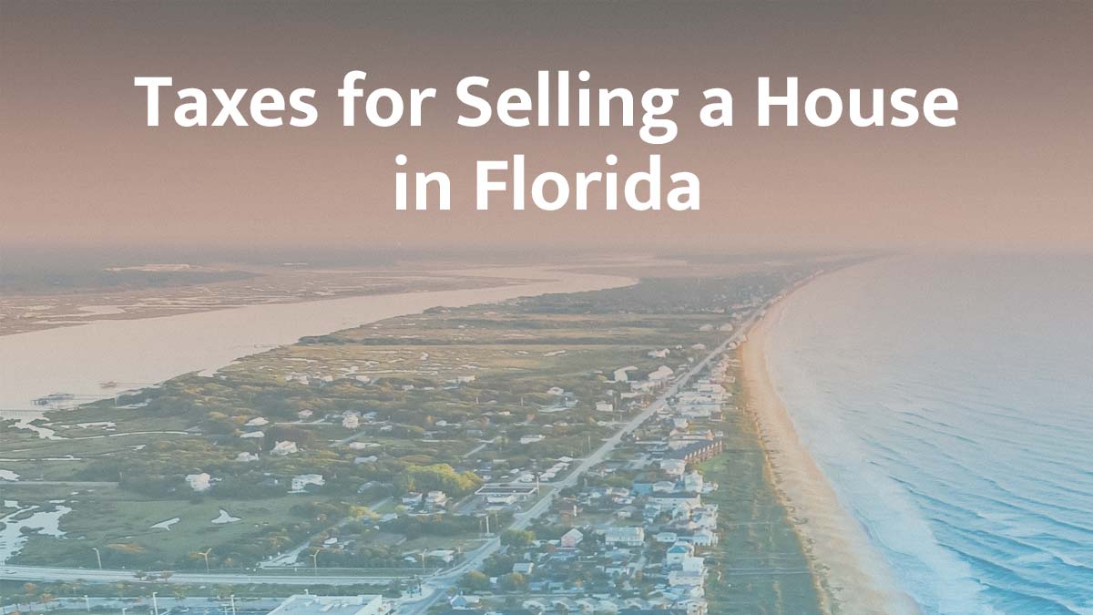 Taxes for selling a house in Florida
