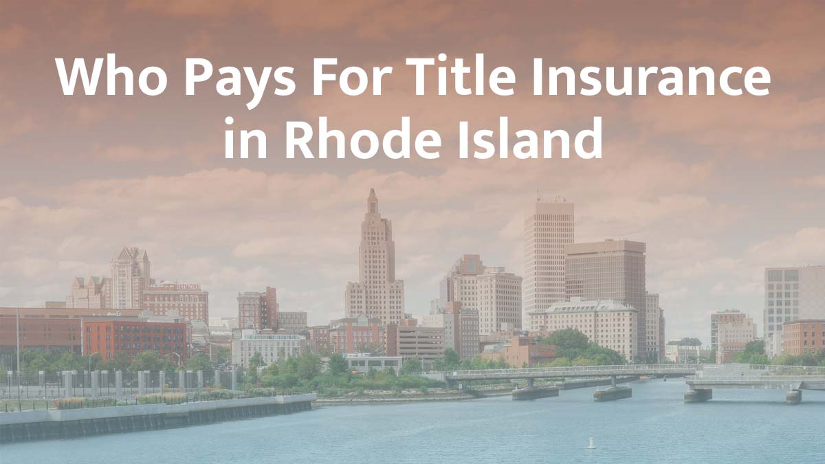 Who pays for title insurance in Rhode Island