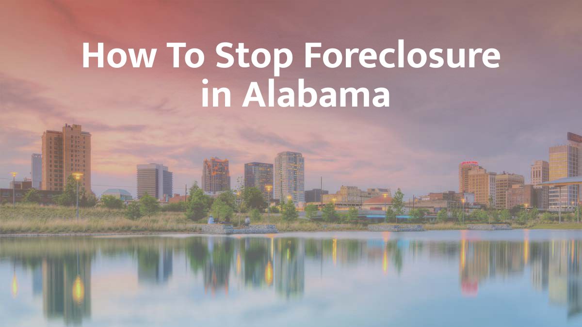 How to stop foreclosure in Alabama