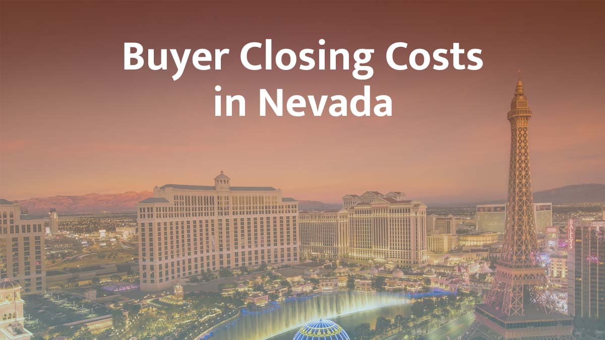 Buyer closing cost in Nevada