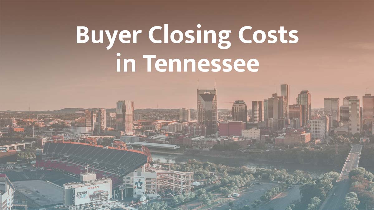 Buyer closing cost in Tennessee