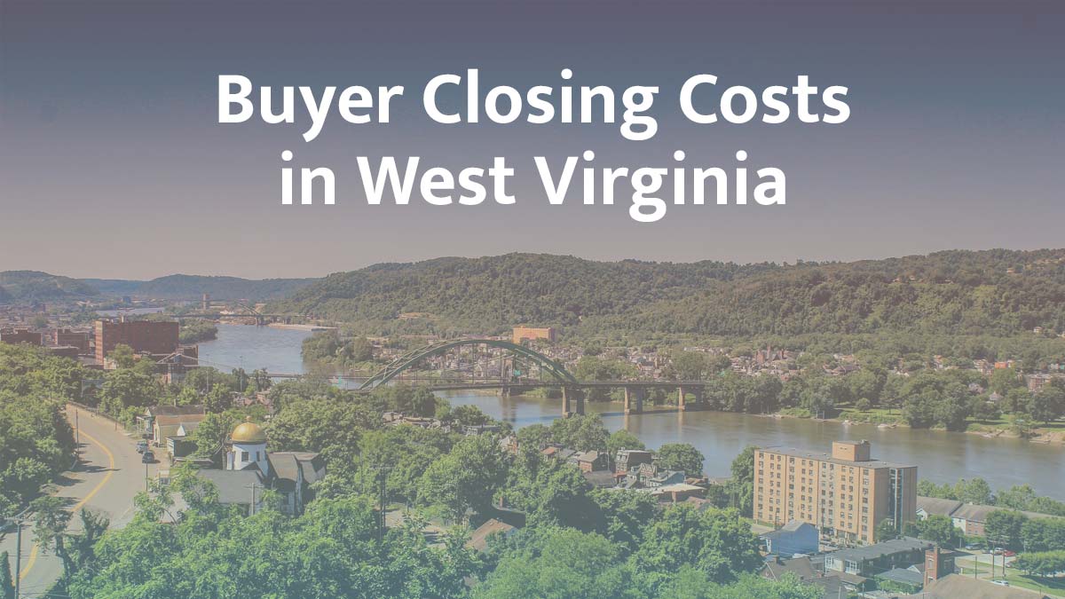 Buyer closing cost in West Virginia