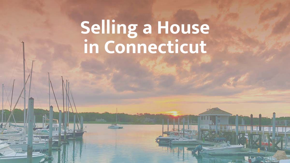 Selling a house in Connecticut