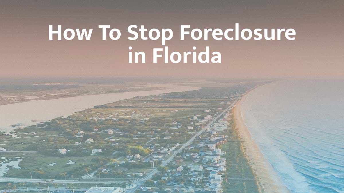How to stop foreclosure in Florida