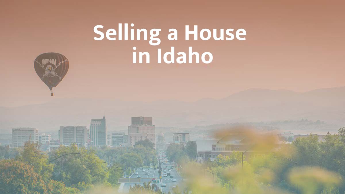 Selling a house in Idaho