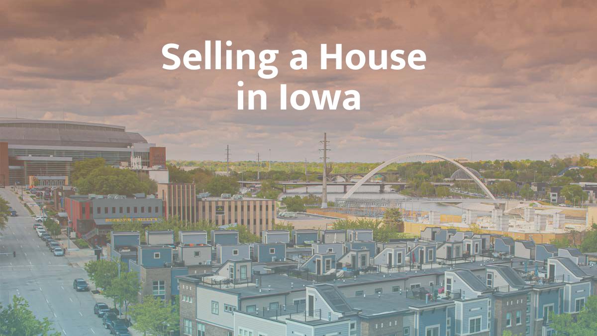 Selling a house in Iowa